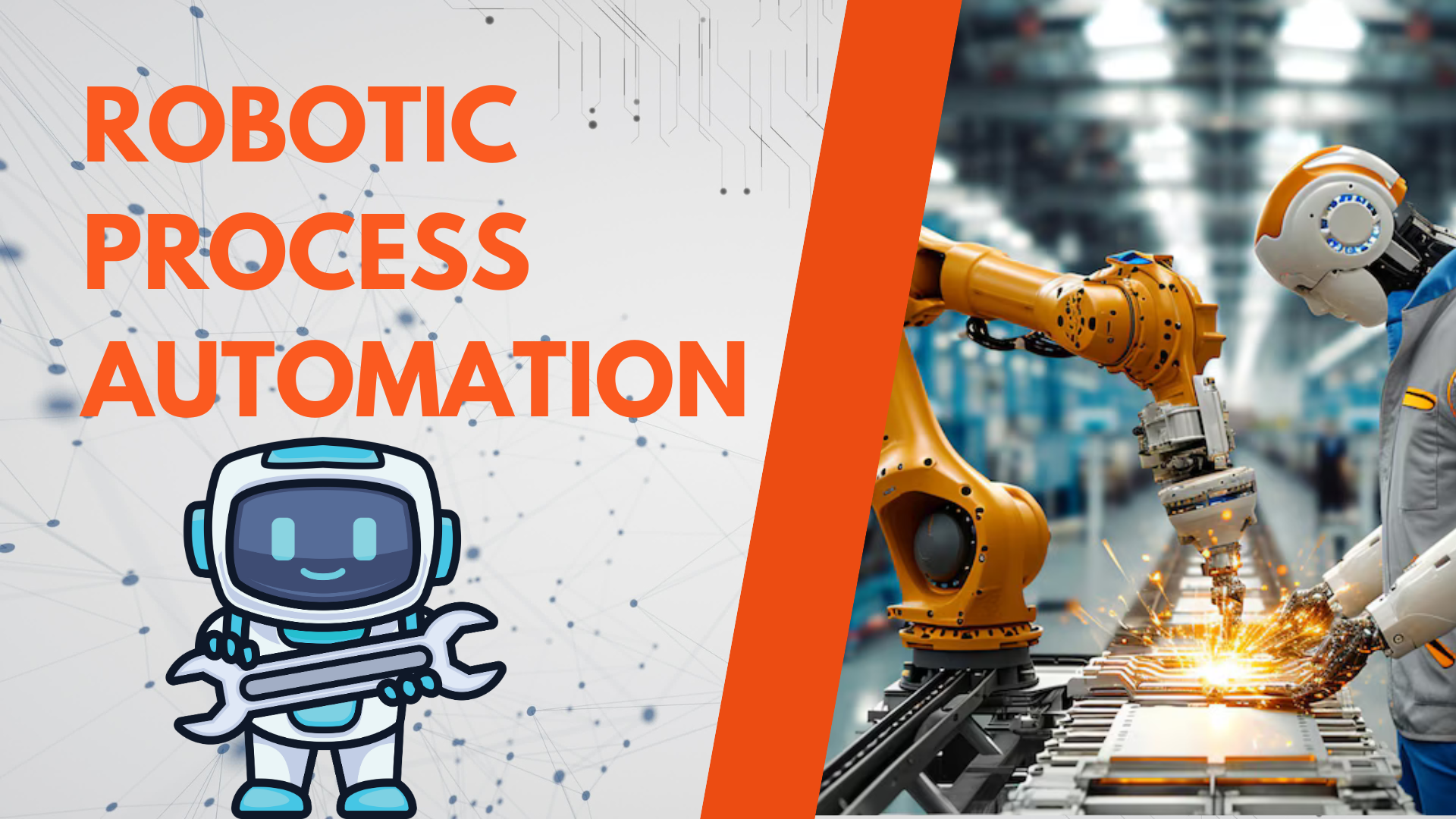 ROBOTIC PROCESS AUTOMATION