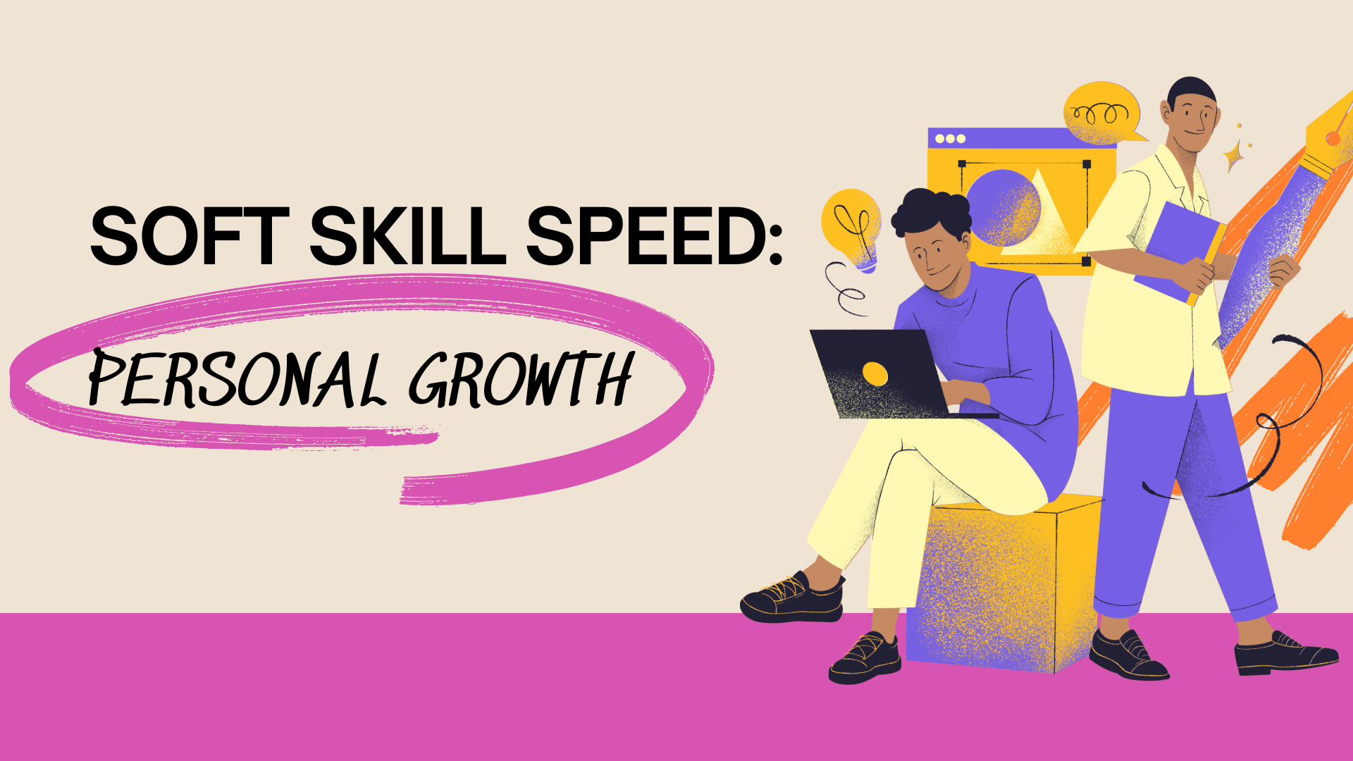 SOFT SKILLS SPEED: PERSONAL GROWTH