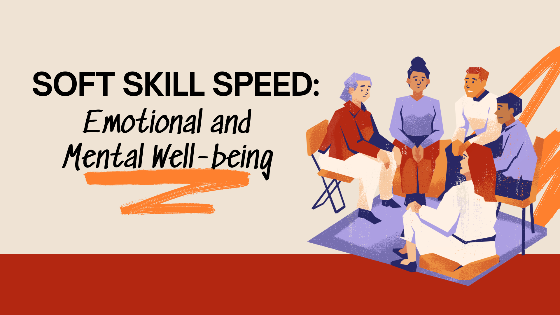 SOFT SKILLS SPEED: EMOTIONAL AND MENTAL WELL-BEING